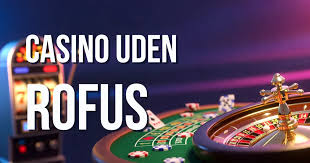 Udenlandske Casinoer Uden Rufus En Guide til Online Spil