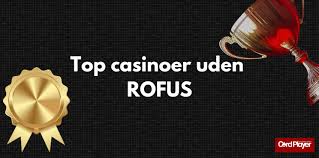 Bedste Casino Udenom Rofus - Find Dit Ideelle Spillested
