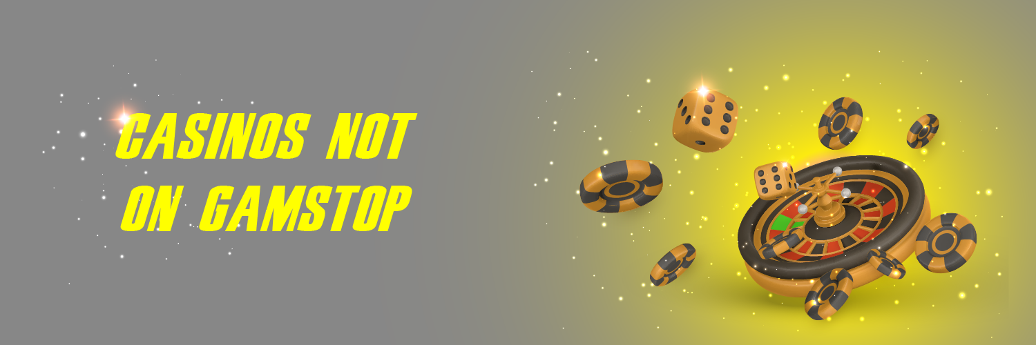 Exploring Casino Sites Not on GamStop