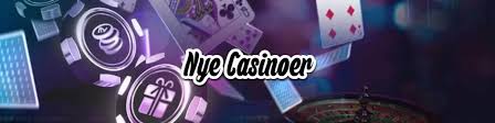Nye Casino En Guide til de Nyeste Online Spilmuligheder Nye Casino En Guide til de Nyeste Online Spilmuligheder